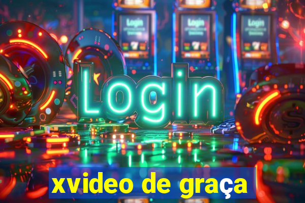 xvideo de graça